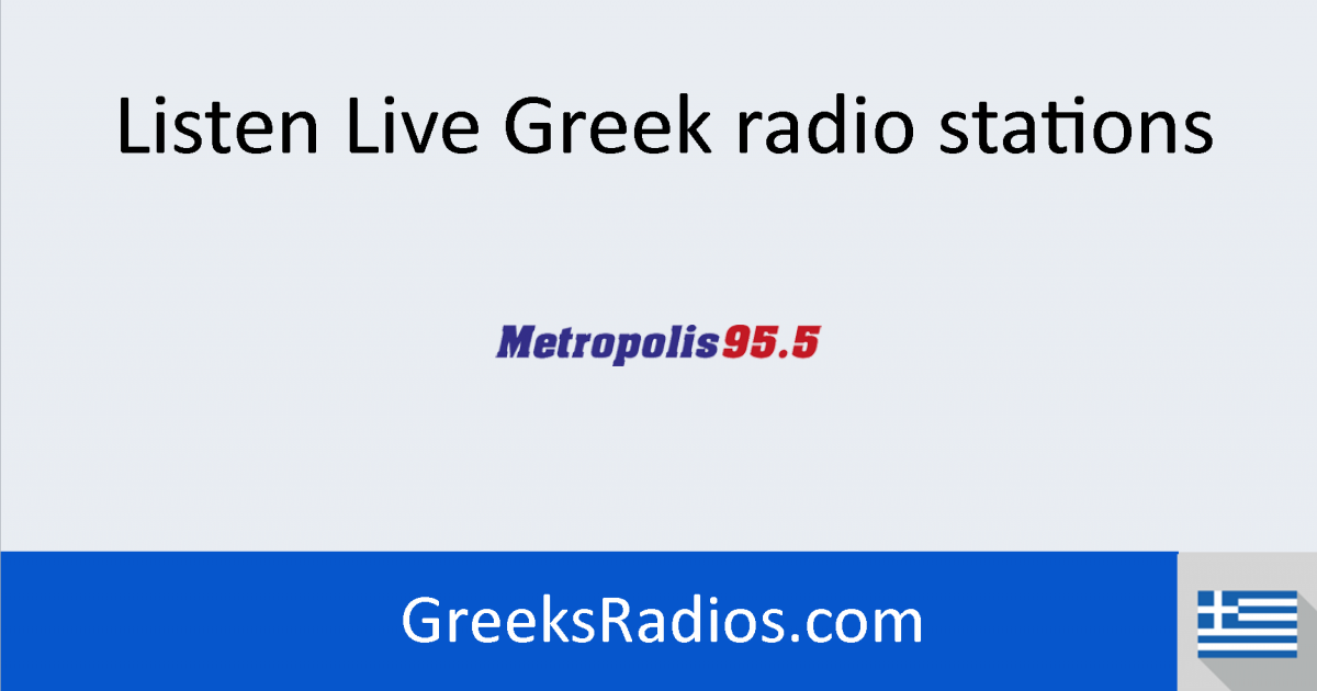 Metropolis live Radio Greek